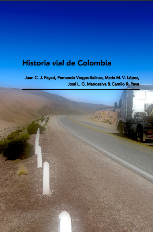 Infraestrutura viária & Biodiversidade - Historia vial de Colombia